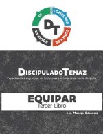 Discipulado Tenaz: Capacitando a seguidores de Cristo para ser tenaces en hacer discípulos