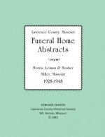 Lawrence County Missouri Funeral Home Abstracts: Morris, Leiman & Mosher, Miller, Missouri