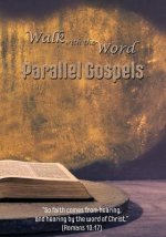 The Walk with the Word Parallel Gospels