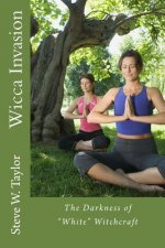 Wicca Invasion: The Darkness of 