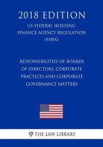 Responsibilities of Boards of Directors, Corporate Practices and Corporate Governance Matters (US Federal Housing Finance Agency Regulation) (FHFA) (2