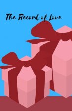 The Record of Love: Love for Everything