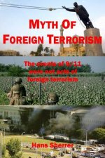 Myth Of Foreign Terrorism: The events of 9/11 were not acts of foreign terrorism