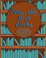 Frame-able Book Quotes: Fun Quotes About Books to Encourage Reading, Ready to Cut Out & Frame