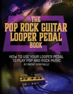 Pop Rock Guitar Looper Pedal Book