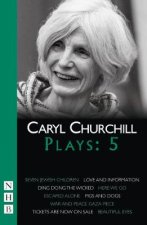 Churchill Plays: Five