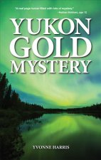 Yukon Gold Mystery
