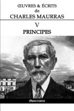OEuvres et Ecrits de Charles Maurras V