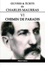 OEuvres et Ecrits de Charles Maurras VI