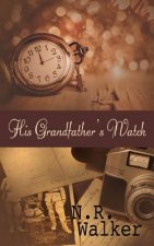 His Grandfather's Watch