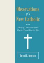 Observations of a New Catholic