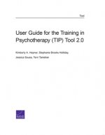 User Guide for the Training in Psychotherapy (Tip) Tool 2.0