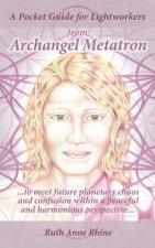 Pocket Guide for Lightworkers from Archangel Metatron