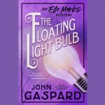 The Floating Light Bulb: An Eli Marks Mystery