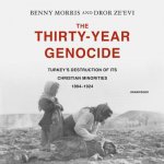 The Thirty-Year Genocide: Turkey's Destruction of Its Christian Minorities, 1894-1924