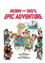 Norm & Dig's Epic Adventure