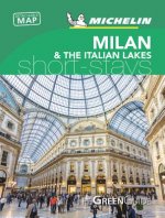 Milan & the Italian Lakes - Michelin Green Guide Short Stays