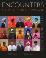 Encounters: The Art of Interfaith Dialogue