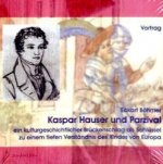 Kaspar Hauser und Parzival, 2 Audio-CDs