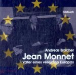 Jean Monnet - Vater eines vereinten Europas, 1 Audio-CD