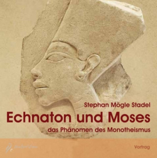 Echnaton und Moses, 1 Audio-CD