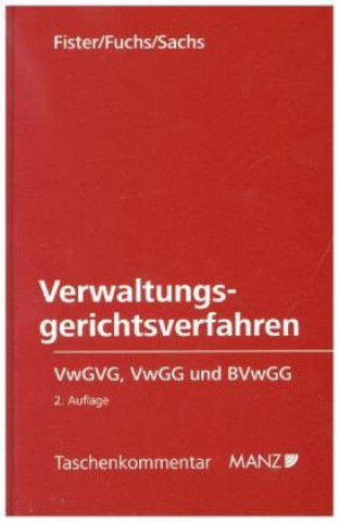 Verwaltungsgerichtsverfahren VwGVG, VwGG und BVwGG