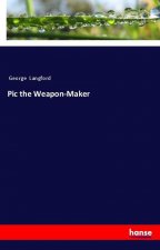 Pic the Weapon-Maker