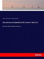 Life, Sermons and Speeches of Rev. Numa F. Reid, D.D.