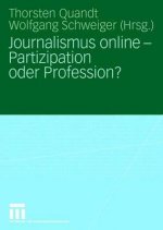 Journalismus Online - Partizipation Oder Profession?