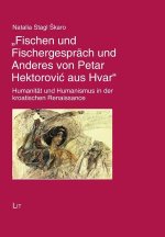 Fischen und Fischergespräch und Anderes von Petar Hektorovic aus Hvar