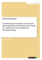Zuordnung der bewegten Lieferung im Reihengeschäft mit kritischer Bewertung der nationalen und europäischen Rechtsprechung