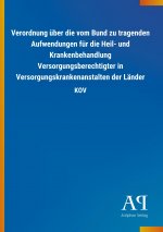 Verordnung über die vom Bund zu tragenden Aufwendungen für die Heil- und Krankenbehandlung Versorgungsberechtigter in Versorgungskrankenanstalten der