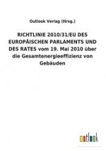 RICHTLINIE 2010/31/EU DES EUROPAEISCHEN PARLAMENTS UND DES RATES vom 19. Mai 2010 uber die Gesamtenergieeffizienz von Gebauden