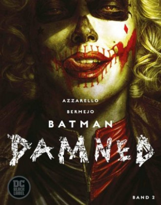 Batman: Damned. Bd.2