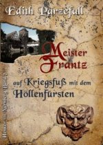 Meister Frantz auf Kriegsfuß mit dem Höllenfürsten