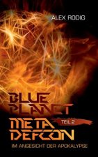 Blue Planet Meta Defcon ? Teil 2