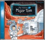 Der kleine Major Tom - Gefährliche Reise zum Mars, 1 Audio-CD