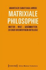 Matrixiale Philosophie