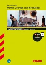 STARK Interpretationen Deutsch - Bertolt Brecht: Mutter Courage und Ihre Kinder, m. 1 Buch, m. 1 Beilage