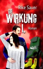 Die Wirkung I.