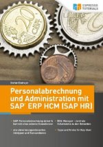 Personalabrechnung und Administration mit SAP ERP HCM (SAP HR)