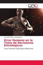 Error Humano en la Toma de Decisiones Estratégicas