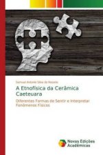 Etnofisica da Ceramica Caeteuara