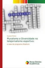 Pluralismo e Diversidade no telejornalismo esportivo: