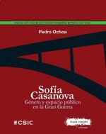 Sofía Casanova : género y espacio público en la Gran Guerra