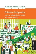 Salarios Desiguales: Entre La Valorización del Capital Y La Acción Sindical