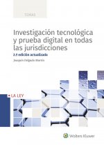 INVESTIGACIÓN TECNOLÓGICA Y PRUEBA DIGITAL EN TODAS LAS JURISDICCIONES (2ªEDICIÓ