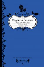 Xoguetes naturais: argalladas dos pícaros primavera-verán