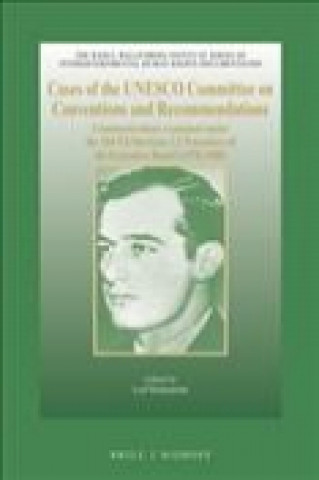 Cases of the UNESCO Committee on Conventions and Recommendations: Communications Examined Under the 104 Ex/Decision 3.3 Procedure of the Executive Boa