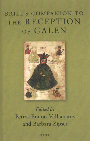 Brill's Companion to the Reception of Galen